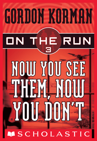 Now You See Them, Now You Don't (On the Run #3)