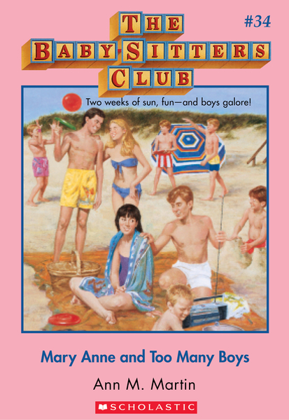 Mary Anne and Too Many Boys (The Baby-Sitters Club #34)
