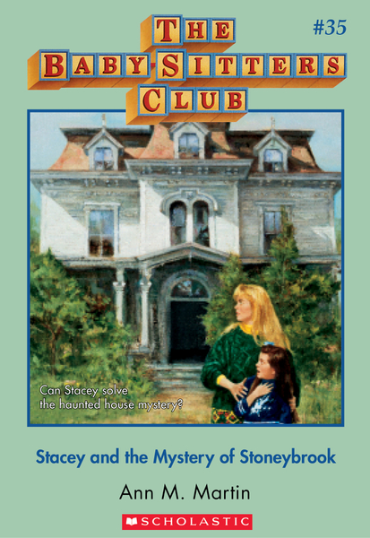 Stacey and the Mystery of Stoneybrook (The Baby-Sitters Club #35)