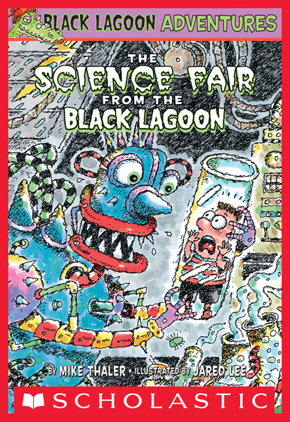 The Science Fair from the Black Lagoon (Black Lagoon Adventures #4)