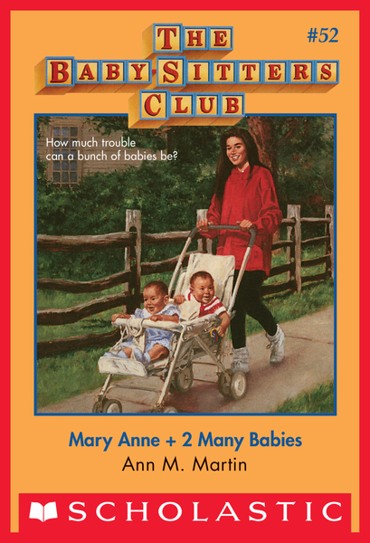 Mary Anne + 2 Many Babies (The Baby-Sitters Club #52)