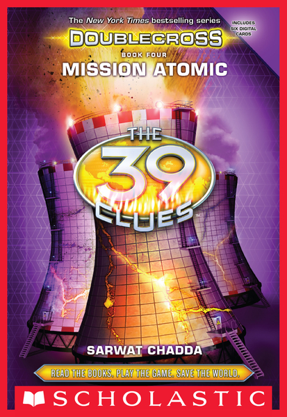 Mission Atomic (The 39 Clues: Doublecross, Book 4)