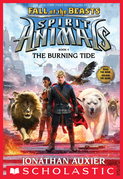 The Burning Tide (Spirit Animals: Fall of the Beasts, Book 4)