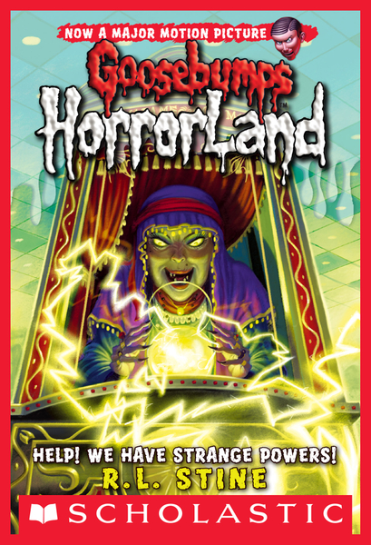 Help! We Have Strange Powers! (Goosebumps HorrorLand #10)