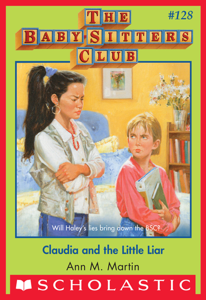 Claudia and the Little Liar (The Baby-Sitters Club #128)