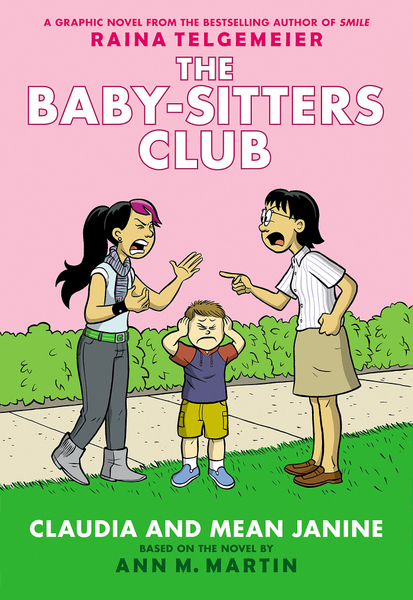 Claudia and Mean Janine: A Graphic Novel (The Baby-sitters Club #4)