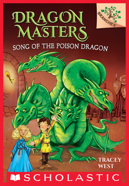 Song of the Poison Dragon: A Branches Book (Dragon Masters #5)