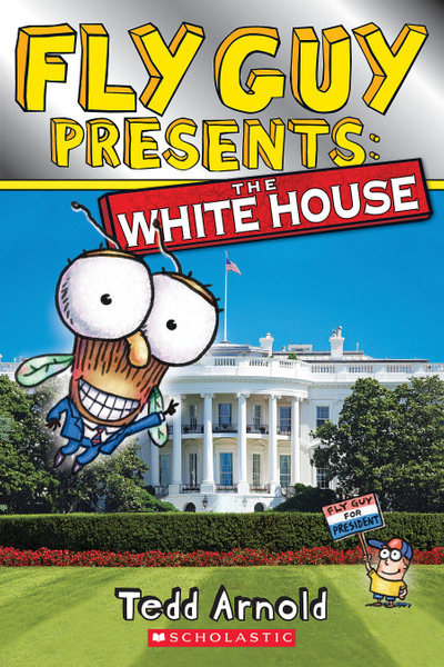 Fly Guy Presents: The White House (Scholastic Reader, Level 2)