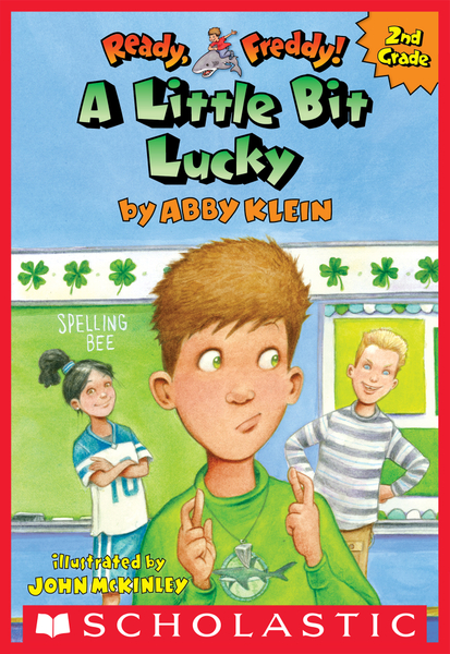 A Little Bit Lucky (Ready, Freddy! 2nd Grade #7)