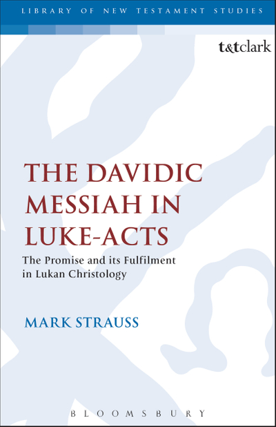 The Davidic Messiah in Luke-Acts