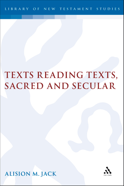 Texts Reading Texts, Sacred and Secular