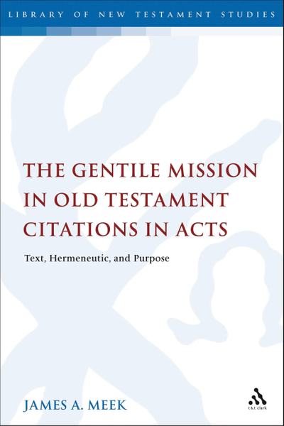 The Gentile Mission in Old Testament Citations in Acts