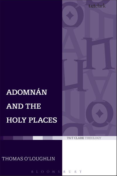 Adomnan and the Holy Places