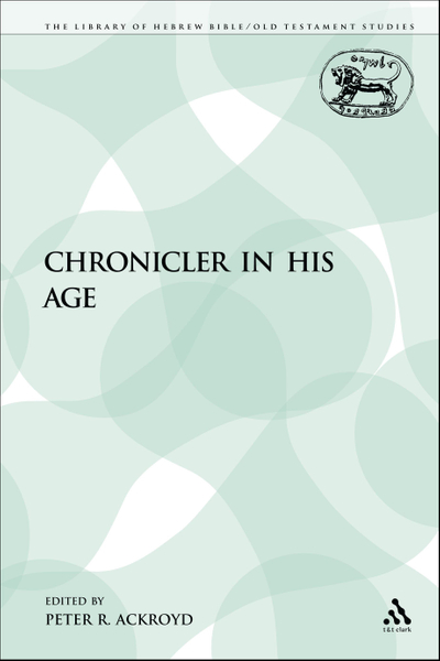 The Chronicler in His Age