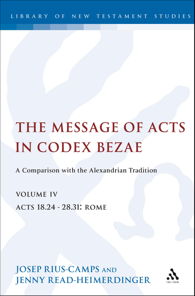 The Message of Acts in Codex Bezae (vol 4)