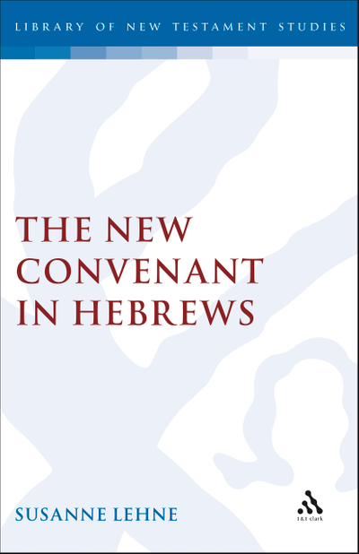 The New Covenant in Hebrews