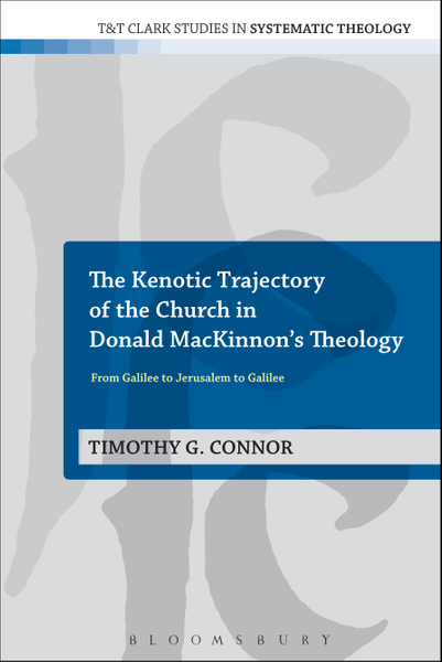 The Kenotic Trajectory of the Church in Donald MacKinnon's Theology