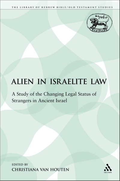 The Alien in Israelite Law