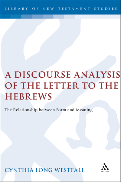 A Discourse Analysis of the Letter to the Hebrews