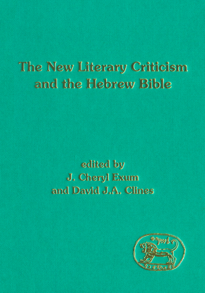 The New Literary Criticism and the Hebrew Bible