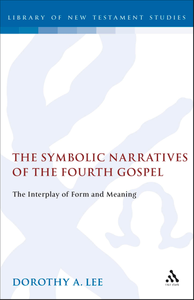 The Symbolic Narratives of the Fourth Gospel