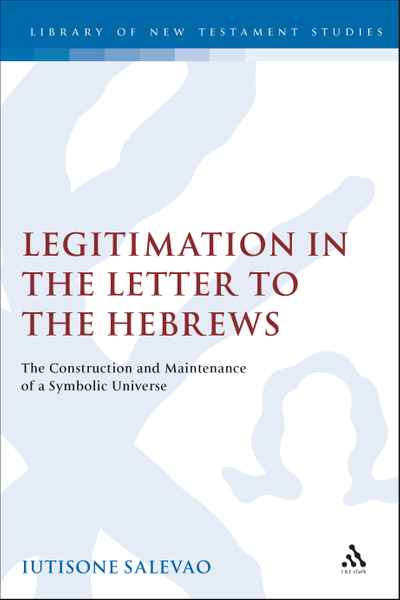 Legitimation in the Letter to the Hebrews