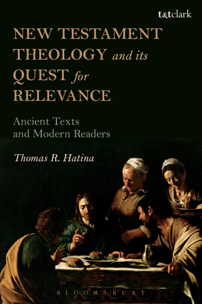 New Testament Theology and its Quest for Relevance