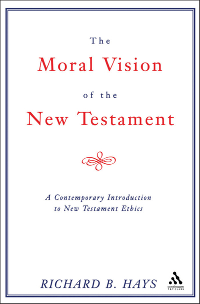 Moral Vision of the New Testament