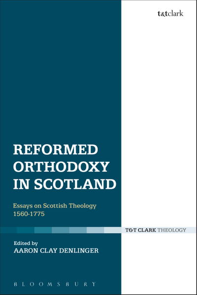 Reformed Orthodoxy in Scotland