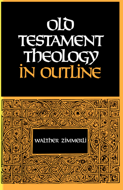 Old Testament Theology in Outline