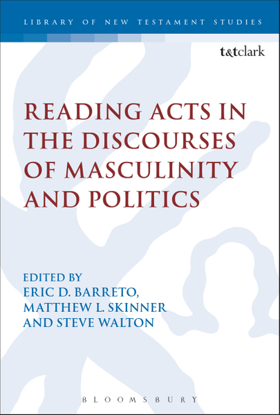 Reading Acts in the Discourses of Masculinity and Politics