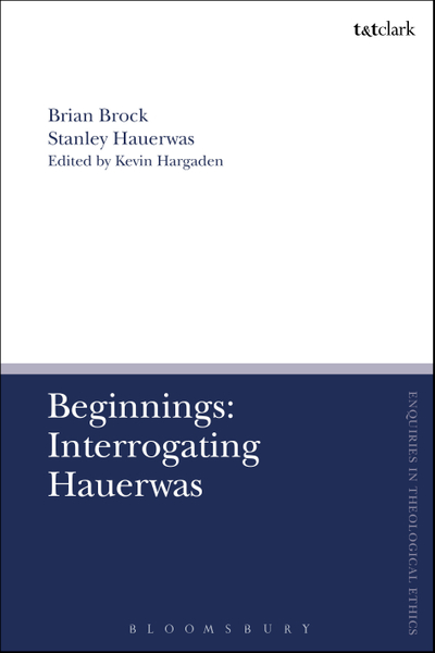 Beginnings: Interrogating Hauerwas