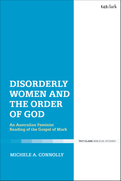 Disorderly Women and the Order of God