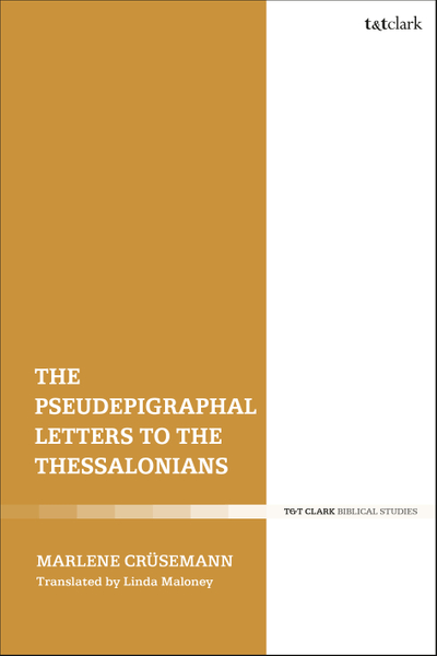 The Pseudepigraphal Letters to the Thessalonians