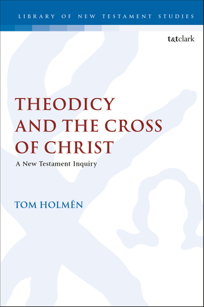 Theodicy and the Cross of Christ