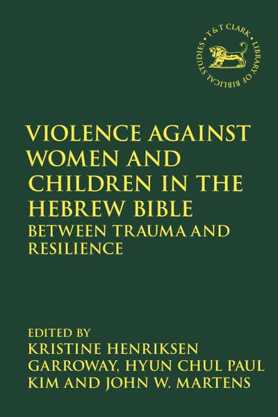 Violence against Women and Children in the Hebrew Bible