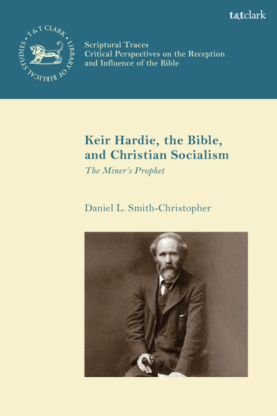 Keir Hardie, the Bible, and Christian Socialism