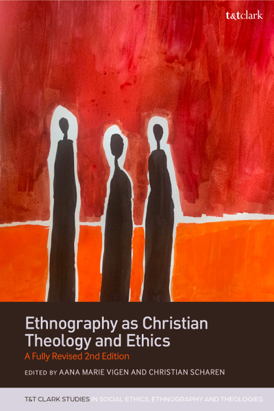 Ethnography as Christian Theology and Ethics