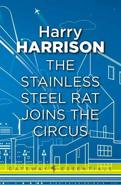 The Stainless Steel Rat Joins The Circus