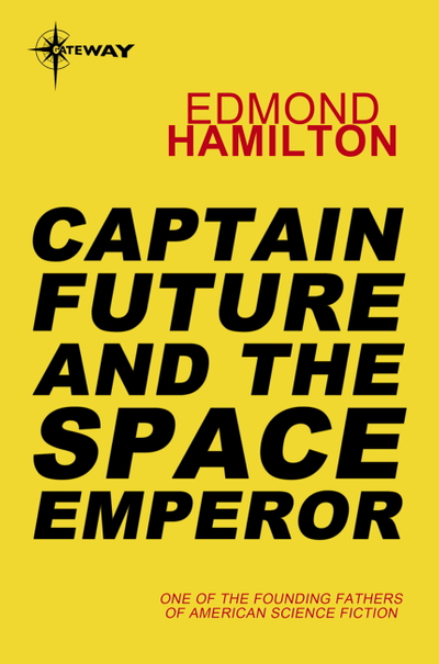 Captain Future and the Space Emperor