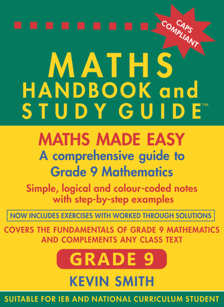 Maths Handbook and Study Guide Grade 9