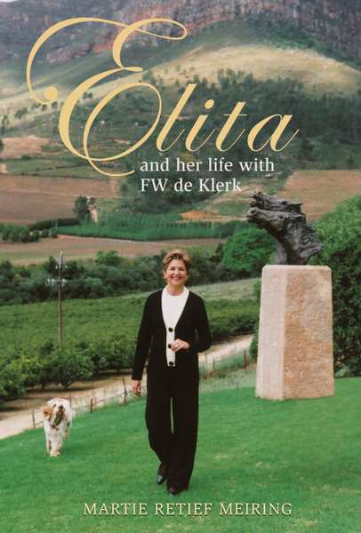 Elita and her life with F.W. de Klerk