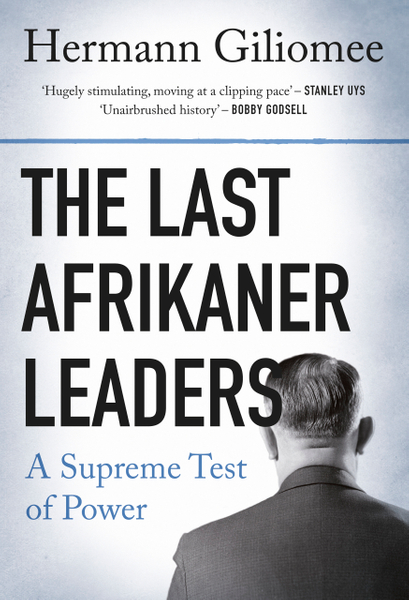 The Last Afrikaner Leaders