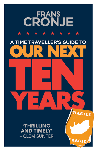 A Time Traveller's Guide to Our Next Ten Years