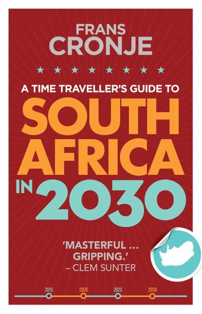 A Time Traveller's Guide to South Africa in 2030