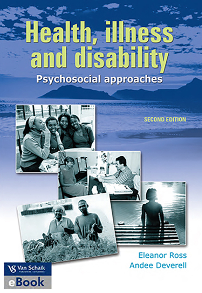 Health; illness and disability - psychosocial approaches 2/e