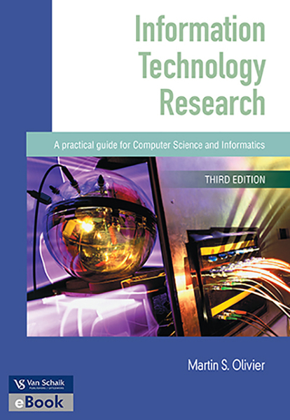 Information technology research - a practical guide for computer science and informatics 3/e