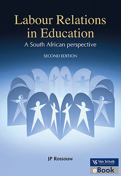 Labour relations in education - a South African perspective 2/e