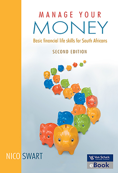 Manage your money - basic financial life skills for South Africans 2/e