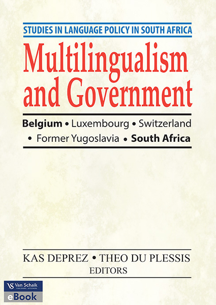 Multilingualism and government - Belgium; Luxembourg; Switzerland; Former Yugoslavia; South Africa